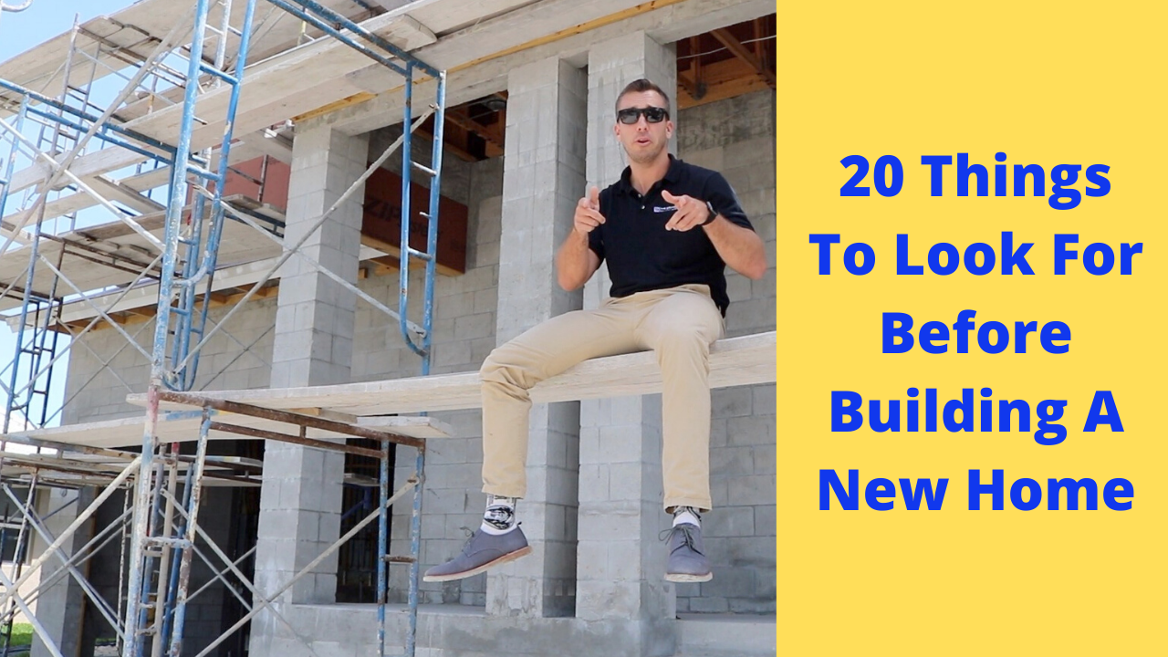 20 Things To Look For Before Building A New Home
