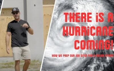 WATCH: There Is A Hurricane Coming! How We Prep Our Job Sites Before A Major Storm