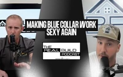 WATCH: 202. Revolutionizing Blue-Collar Work: Make It Sexy Again